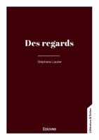 Des regards (French Edition) 2414826290 Book Cover