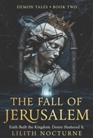 Demon Tales:: The Fall of Jerusalem B0GT4WKXY8 Book Cover