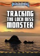 Tracking the Loch Ness Monster 1508185735 Book Cover
