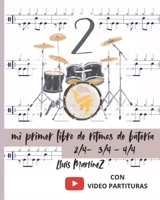 MI PRIMER LIBRO DE RITMOS DE BATERIA 2: 2/4 - 3/4 - 4/4 (Spanish Edition) B0FR3YXZCS Book Cover