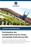 Partizipation der Landbevölkerung für lokale nachhaltige Entwicklung (SD) (German Edition) 6208762235 Book Cover