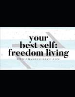 Your Best Self: Freedom Living 1092260528 Book Cover