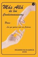 Más Allá de los Condicionamientos (Más Allá del Crecimiento Personal) (Spanish Edition) B0GS1ZZ6QJ Book Cover