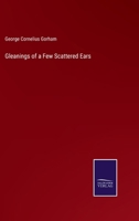 Gleanings of a Few Scattered Ears 3375164556 Book Cover