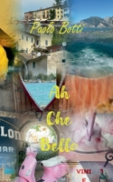 Ah Che Bello: Lago di Garda (German Edition) 3819206876 Book Cover