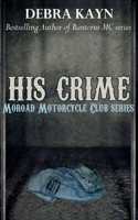 His Crime 1514754940 Book Cover
