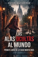 Las alas ocultas al mundo B0BB5QVBXB Book Cover