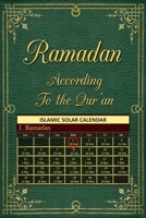 Ramadan according to the Qur'an: Islamic Solar Calendar B0GH7TS19C Book Cover