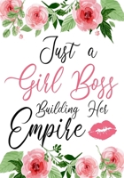 Just a Girl Boss Building Her Empire: Lined Checklist boxes Journal Notebook,Inspirational Quote for Empowering Entrepreneurial Women,7" X 10" 109 pages 1700126504 Book Cover
