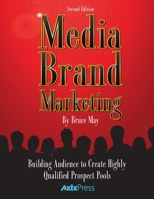 Media Brand Marketing: The New Business Models 1365779432 Book Cover
