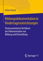 Bildungsdokumentation in Kindertageseinrichtungen: Prozessorientierte Verfahren der Dokumentation von Bildung und Entwicklung 3658241004 Book Cover