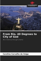 From Rio, 40 Degrees to City of God 6208275253 Book Cover