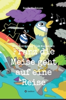 Franz die Meise geht auf eine Reise: Ein Abenteuer zum Ausmalen 3347378024 Book Cover