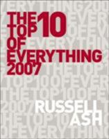 The Top 10 of Everything 2007 060061557X Book Cover