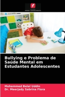Bullying e Problema de Saúde Mental em Estudantes Adolescentes 6203680672 Book Cover