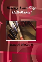 Black's Law: The Hell-Maker 1312164271 Book Cover