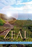 A New Kind of Zeal 047327826X Book Cover