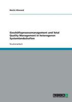 Gesch?ftsprozessmanagement und Total Quality Management in Heterogenen Systemlandschaften 3638647056 Book Cover