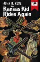 The Kansas Kid Rides Again 1978086482 Book Cover