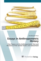 Essays in Anthropometric History: Four Papers on the Anthropometric Past and Presence of the United States and Switzerland 3836445972 Book Cover
