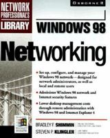 Windows 98 Networking (Network Professional's Library) 0078825512 Book Cover