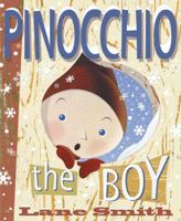 Pinocchio: The Boy 0670035858 Book Cover