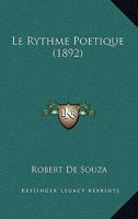 Le Rythme Poetique (1892) 1160235139 Book Cover