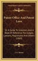 Patent Office and Patent Laws 0469237481 Book Cover