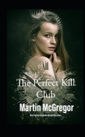 The Perfect Kill Club B0BC9J1J88 Book Cover