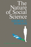Nature Of Social Science 0156654253 Book Cover