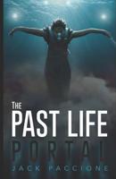 The Past Life Portal 1982952083 Book Cover