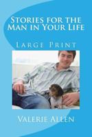 Stories for the Man in Your Life 1729835309 Book Cover