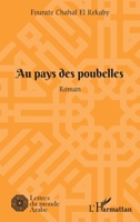 Au pays des poubelles: Roman (Lettres Du Monde Arabe) (French Edition) 2343242496 Book Cover