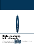 Biotechnologie Mikrobiologie: Rhizosphärische Mikroorganismen für die Biokontrolle von phytopathogenen Pilzen. 620350453X Book Cover