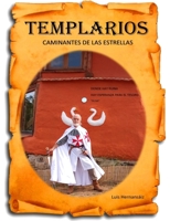 Templarios: Caminantes de las Estrellas B08C8RW6W5 Book Cover