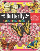 Butterfly coloring book For Children And Adults Relaxation: funny Soothe the soul Self helps to Care Color Pandemic Stress Away Reduce Anxiety & ... holidays occasional Wonderful Gift Idea! B08WSC59KY Book Cover