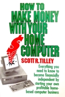 How To Make Money With Your Home Computer 0888821506 Book Cover