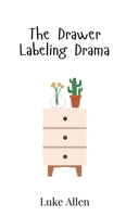 The Drawer Labeling Drama 9908016628 Book Cover