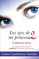 Los ojos de mi princesa 2 6077627461 Book Cover