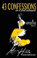 Happy Endings Vol. II: 43 Confessions of a Love Goddess 069262998X Book Cover
