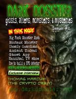 Dark Dossier #2: The Magazine of Ghosts, Aliens, Monsters, & Mysteries! 0692246096 Book Cover