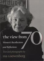 The View from 70: Women's Recollections and Reflections 0974588105 Book Cover