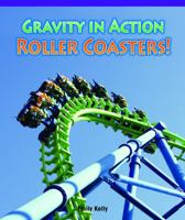 Gravity in Action: Rollercoasters! (Amazing Science) 1435800087 Book Cover