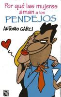 Por que las mujeres aman a los pendejos? 9681343557 Book Cover