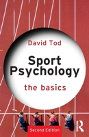 Sport Psychology: The Basics 0367694409 Book Cover