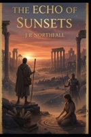 The Echo of Sunsets B0GWSTH9BC Book Cover