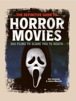 The Definitive Guide to Horror Movies 1667209493 Book Cover