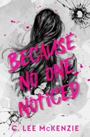 Because No One Noticed 0369510445 Book Cover