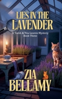 Lies In The Lavender (Tarot and Tea Leaves Mysteries) B0FR7BFSN3 Book Cover