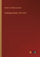 Challenger-Briefe, 1872-1875 102119560X Book Cover
